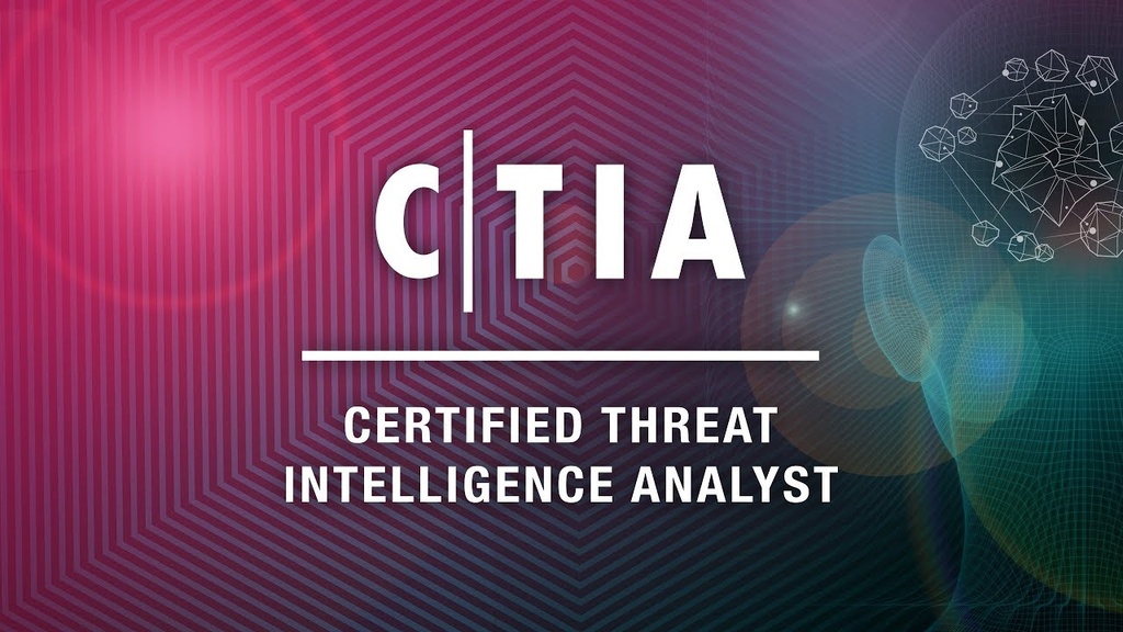 EC-Council Certified Threat Intelligence Analyst (CTIA)